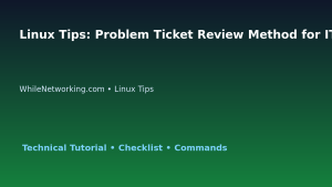 Linux Tips: Problem Ticket Review Method for IT Professionals featured image