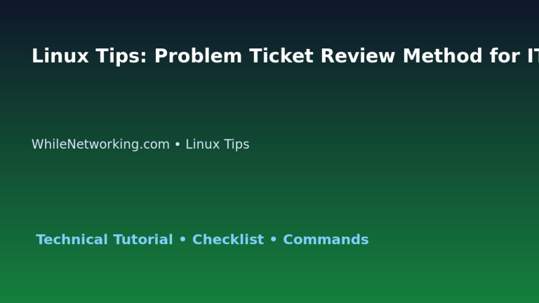 Linux Tips: Problem Ticket Review Method for IT Professionals 2 Linux Tips: Problem Ticket Review Method for IT Professionals featured image