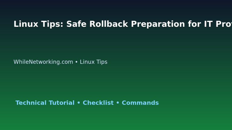 Linux Tips: Safe Rollback Preparation for IT Professionals 3 Linux Tips: Safe Rollback Preparation for IT Professionals featured image