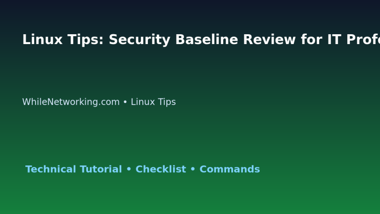 Linux Tips: Security Baseline Review for IT Professionals featured image