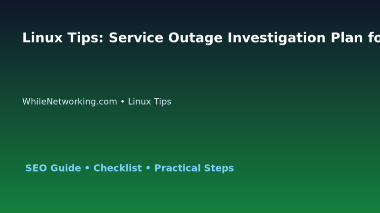 Linux Tips: Service Outage Investigation Plan for IT Professionals featured image