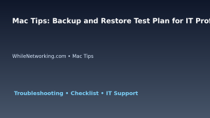 Mac Tips: Backup and Restore Test Plan for IT Professionals featured image