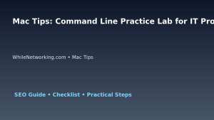 Mac Tips: Command Line Practice Lab for IT Professionals featured image