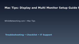 Mac Tips: Display and Multi Monitor Setup Guide for IT Professionals featured image