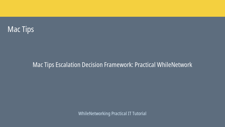 Mac Tips tutorial featured image: Escalation Decision Framework