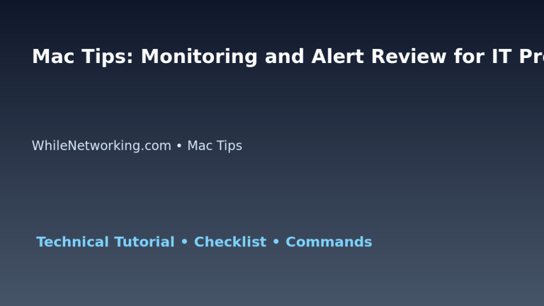 Mac Tips: Monitoring and Alert Review for IT Professionals featured image