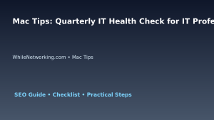 Mac Tips: Quarterly IT Health Check for IT Professionals featured image