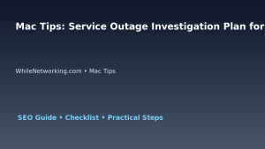 Mac Tips: Service Outage Investigation Plan for IT Professionals featured image