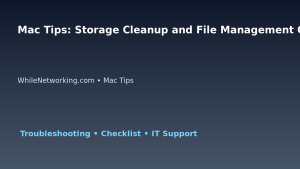 Mac Tips: Storage Cleanup and File Management Guide for IT Professionals featured image
