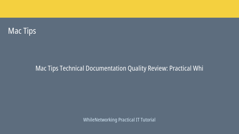 Mac Tips tutorial featured image: Technical Documentation Quality Review