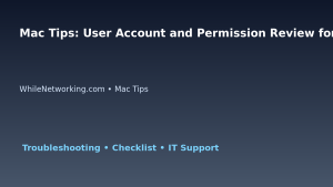 Mac Tips: User Account and Permission Review for IT Professionals featured image