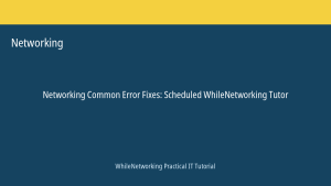 Networking tutorial featured image: Common Error Fixes