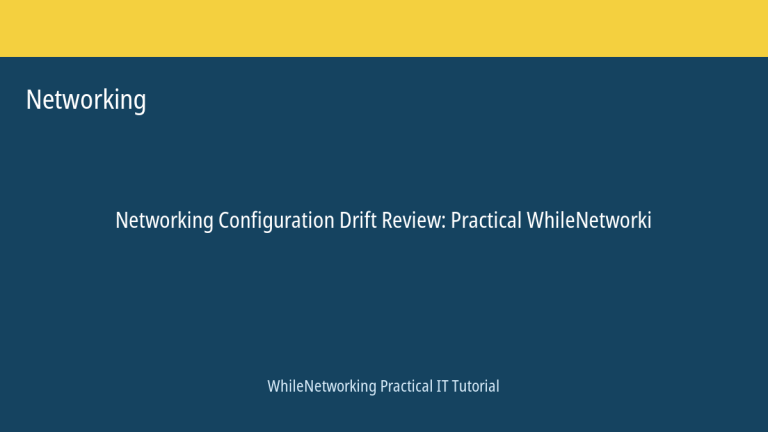 Networking tutorial featured image: Configuration Drift Review