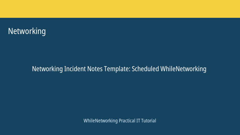 Networking tutorial featured image: Incident Notes Template