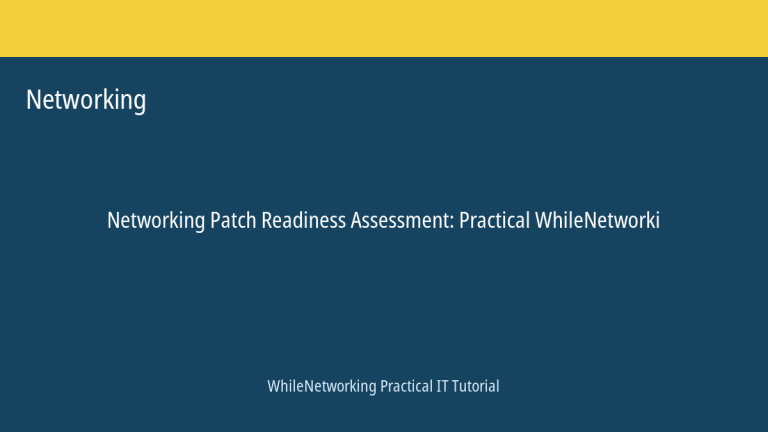Networking tutorial featured image: Patch Readiness Assessment