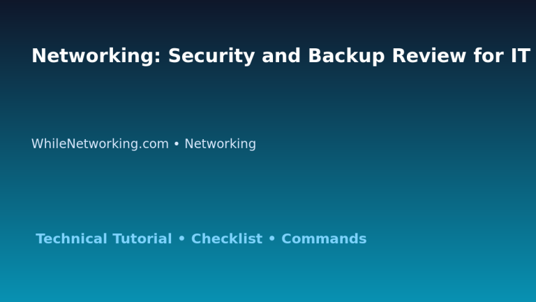 Networking: Security and Backup Review for IT Professionals featured image