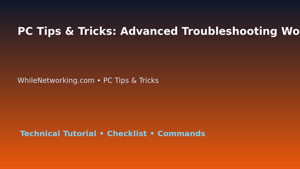 PC Tips & Tricks: Advanced Troubleshooting Workflow for IT Professionals featured image