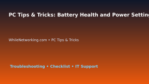 PC Tips & Tricks: Battery Health and Power Settings Review for IT Professionals featured image