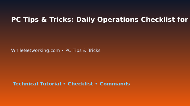 PC Tips & Tricks: Daily Operations Checklist for IT Professionals featured image