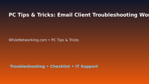 PC Tips & Tricks: Email Client Troubleshooting Workflow for IT Professionals featured image