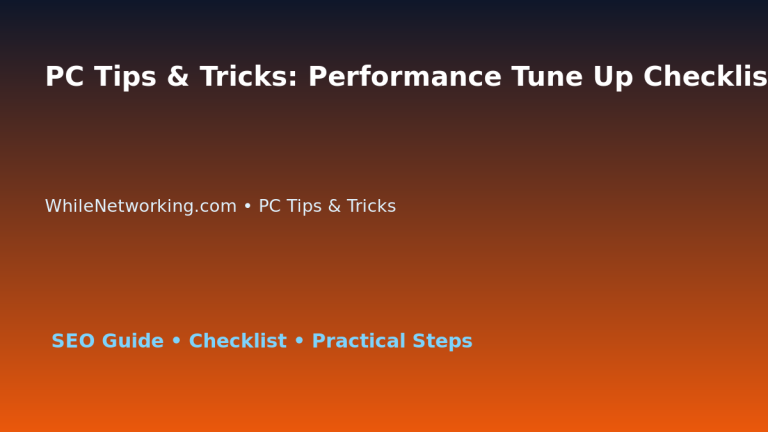 PC Tips & Tricks: Performance Tune Up Checklist for IT Professionals featured image