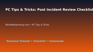 PC Tips & Tricks: Post Incident Review Checklist for IT Professionals featured image
