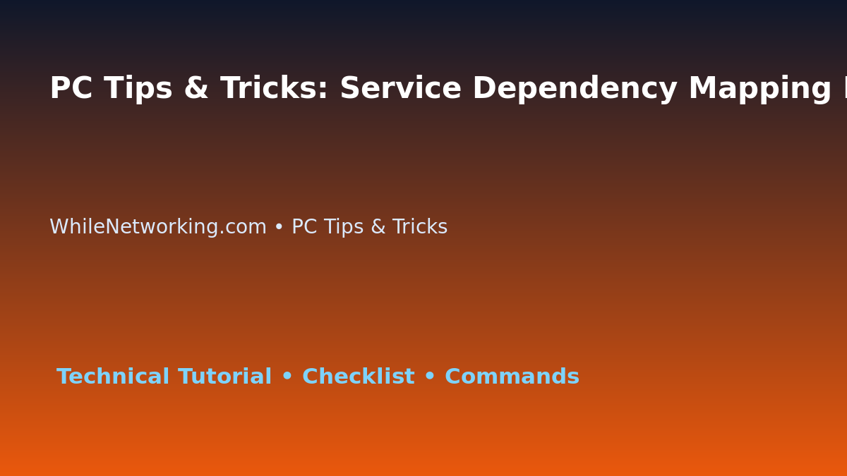 PC Tips & Tricks: Service Dependency Mapping Plan for IT Professionals featured image