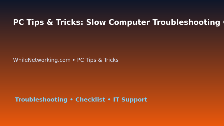 PC Tips & Tricks: Slow Computer Troubleshooting Checklist for IT Professionals featured image