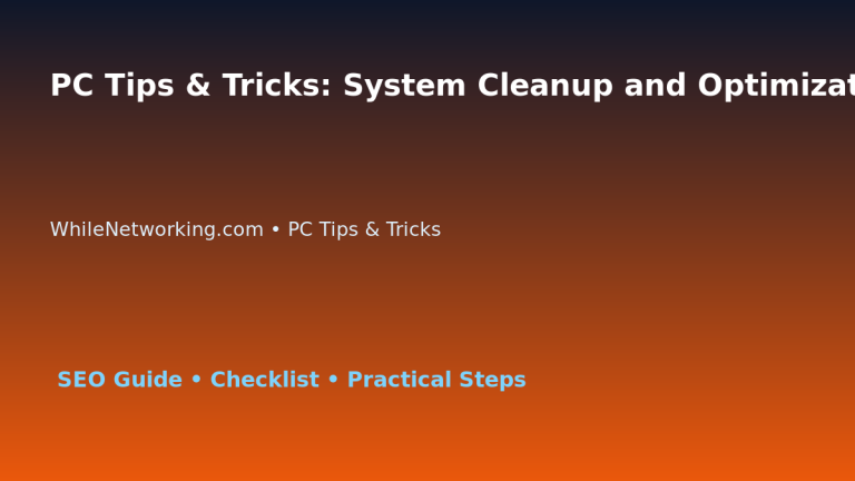PC Tips & Tricks: System Cleanup and Optimization Plan for IT Professionals 2 PC Tips & Tricks: System Cleanup and Optimization Plan for IT Professionals featured image