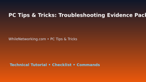 PC Tips & Tricks: Troubleshooting Evidence Pack for IT Professionals featured image