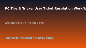 PC Tips & Tricks: User Ticket Resolution Workflow for IT Professionals featured image