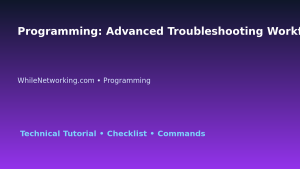 Programming: Advanced Troubleshooting Workflow for IT Professionals featured image