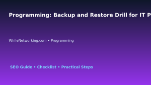 Programming: Backup and Restore Drill for IT Professionals featured image