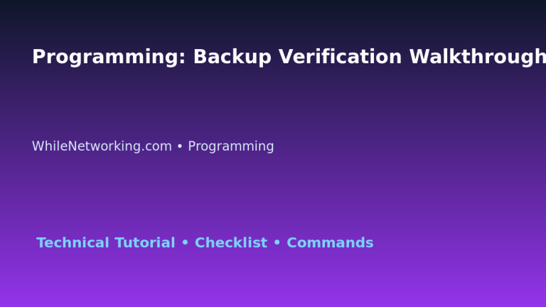 Programming: Backup Verification Walkthrough for IT Professionals featured image