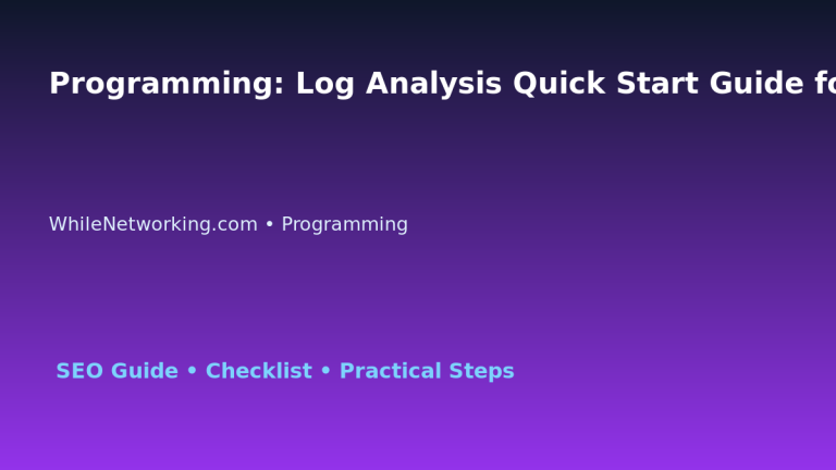 Programming: Log Analysis Quick Start Guide for IT Professionals featured image
