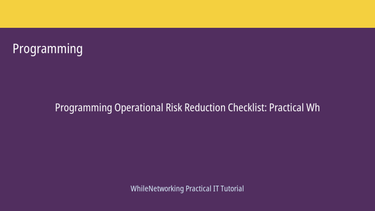 Programming tutorial featured image: Operational Risk Reduction Checklist