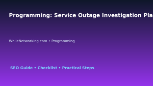Programming: Service Outage Investigation Plan for IT Professionals featured image