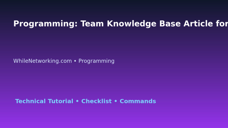Programming: Team Knowledge Base Article for IT Professionals featured image
