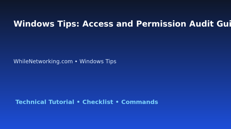 Windows Tips: Access and Permission Audit Guide for IT Professionals featured image