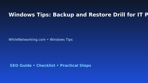 Windows Tips: Backup and Restore Drill for IT Professionals featured image