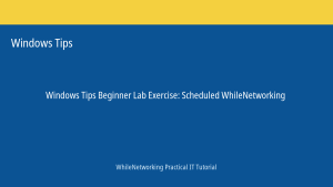 Windows Tips tutorial featured image: Beginner Lab Exercise