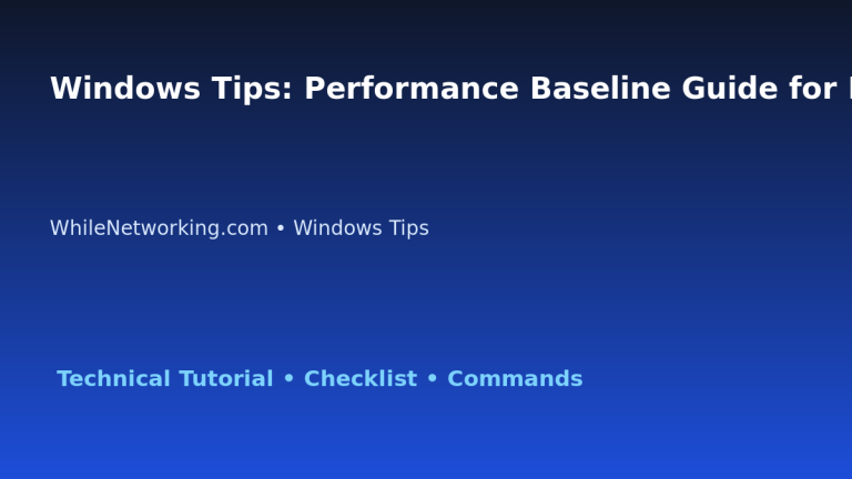 Windows Tips: Performance Baseline Guide for IT Professionals featured image
