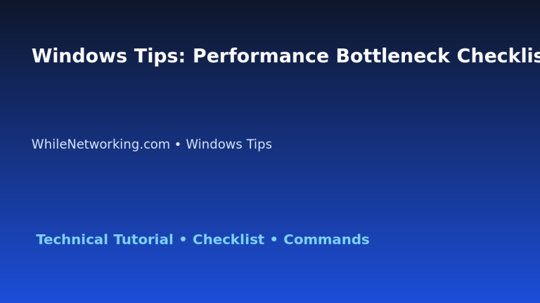 Windows Tips: Performance Bottleneck Checklist for IT Professionals featured image