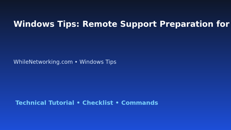 Windows Tips: Remote Support Preparation for IT Professionals featured image
