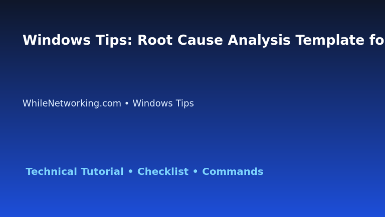 Windows Tips: Root Cause Analysis Template for IT Professionals featured image
