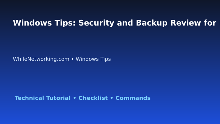 Windows Tips: Security and Backup Review for IT Professionals featured image