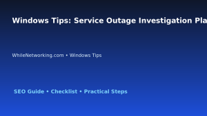Windows Tips: Service Outage Investigation Plan for IT Professionals featured image