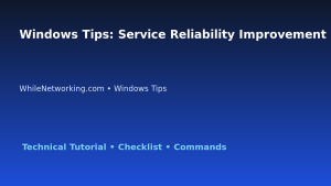 Windows Tips: Service Reliability Improvement Plan for IT Professionals featured image