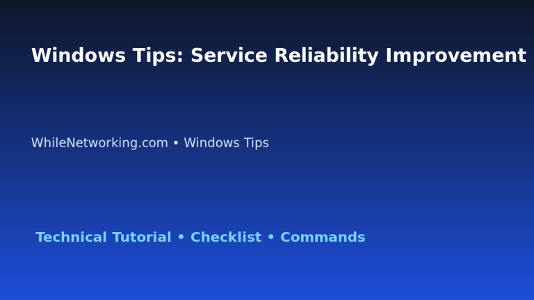 Windows Tips: Service Reliability Improvement Plan for IT Professionals featured image