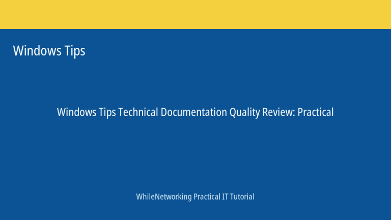 Windows Tips tutorial featured image: Technical Documentation Quality Review